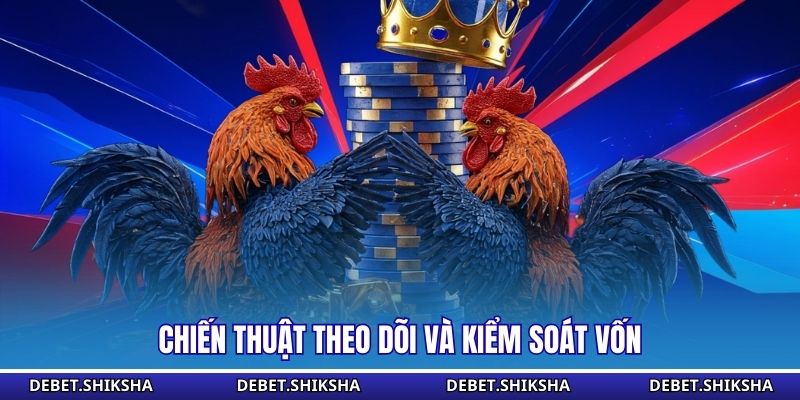 Chiến thuật theo dõi và kiểm soát vốn