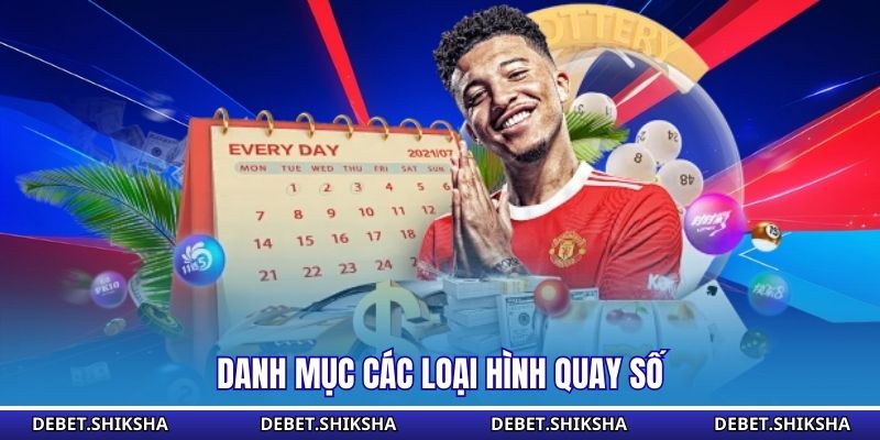 Danh mục các loại hình quay số